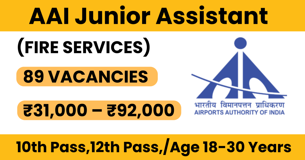 AAI Junior Assistant (Fire Services) Recruitment 2024, 89 Vacancies Open for Eastern Region, Apply Online Now