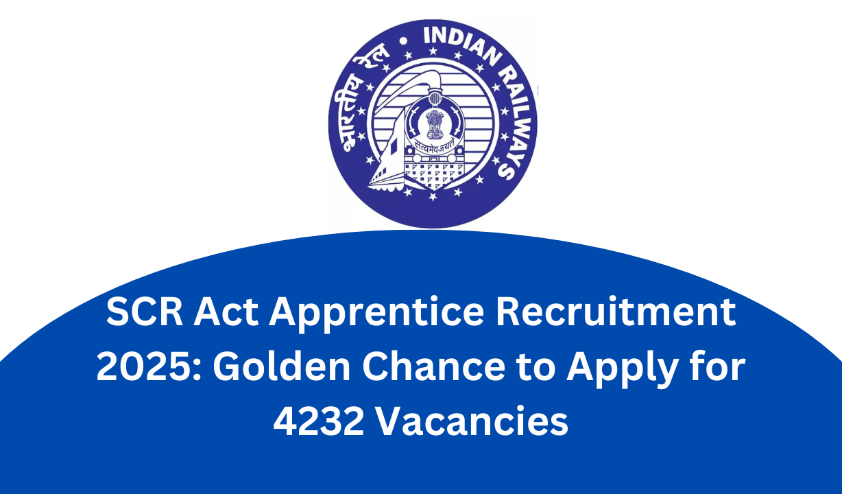 SCR Act Apprentice Recruitment 2025: Golden Chance to Apply for 4232 Vacancies