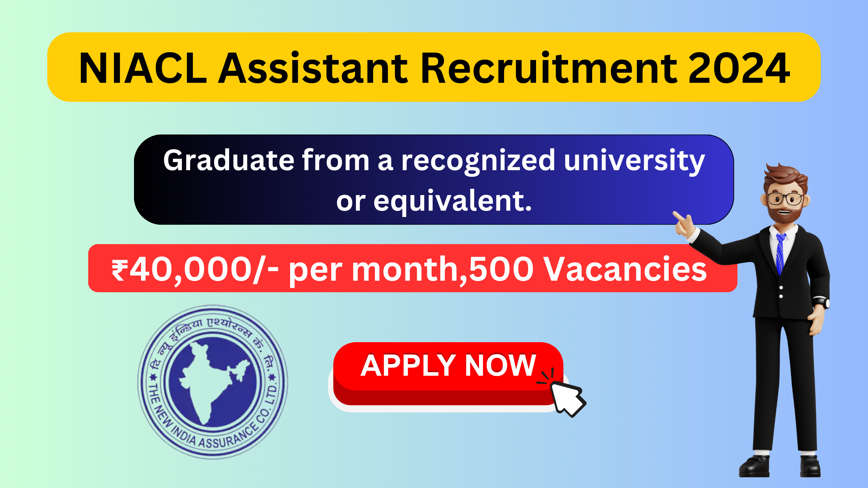 NIACL Assistant Recruitment 2024: 500 Vacancies Announced – Apply Online Now